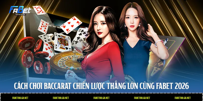 cách chơi baccarat