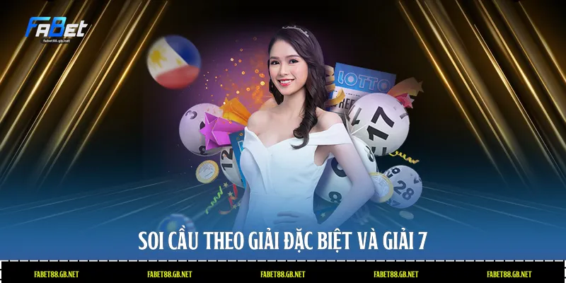 Soi cầu theo giải Đặc biệt và giải 7